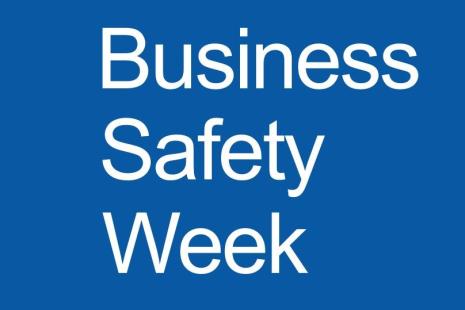 Blue background with white writing 'Business Safety Week'.